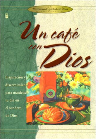 Imagen de archivo de UN Cafe Con Dios (Spanish Edition) a la venta por Front Cover Books