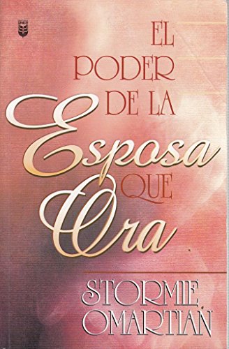 Beispielbild fr El Poder de la Esposa que Ora/the Power of a Praying Wife (Spanish Edition) zum Verkauf von Wonder Book