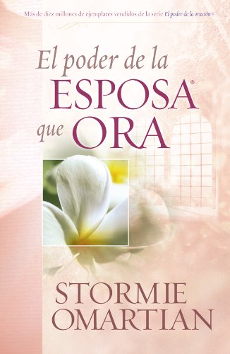 Stock image for El Poder de la Esposa Que Ora for sale by SecondSale
