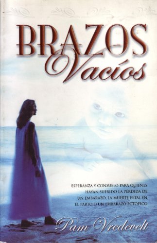 Brazos Vacios (Spanish Edition) (9780789910141) by Vredevelt, Pam