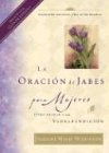 Beispielbild fr La Oracion de Jabes Para Mujeres = The Prayer of Jabez for Women (Big Truths in Small Books) (Spanish Edition) zum Verkauf von GoldenDragon
