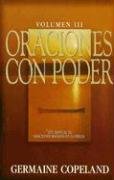 Oraciones Con Poder/prayer With Power (Spanish Edition) (9780789910288) by Copeland, Germaine