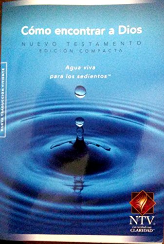 Beispielbild fr Como Encontrar a Dios/New Believer's Bible New Testament (Spanish Edition) zum Verkauf von SecondSale