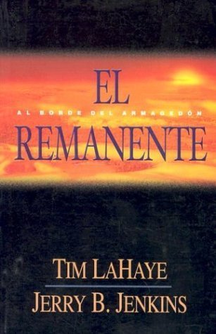 Imagen de archivo de El Remanente / The Remnant: Al Borde Del Armagedon (Spanish Edition) a la venta por Front Cover Books