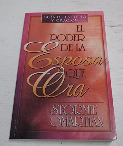 9780789911049: El Poder de la Esposa Que Ora: Guia de Estudio y Oracion