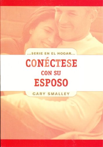 Stock image for Conectese con su Esposo: Connecting with your Husband for sale by ThriftBooks-Atlanta