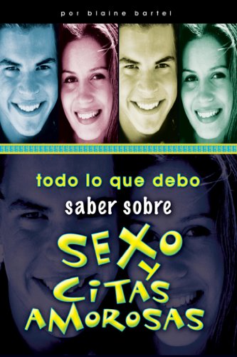 Stock image for Todo Lo Que Debo Saber Sobre Sexo Y CBartel, Blaine for sale by Iridium_Books