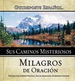 Immagine dell'editore per Sus Caminos Misteriosos/His Mysterious Ways: Milagros de Oracion/Miracles of Prayer (English and Spanish Edition) venduto da ThriftBooks-Dallas