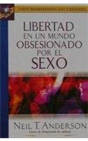 9780789912336: Libertad En Un Mundo Obsesionado Por El Sexo/liberty in the World Obsessed by Sex