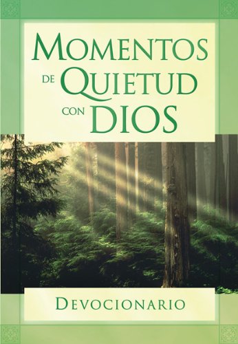 Stock image for Momentos de Quietud con Dios Devocionario/Quiet Moments With God Devotional (Spanish Edition) for sale by Ergodebooks