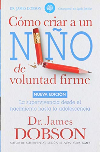 Beispielbild fr Cómo criar a un niño de voluntad firme: Desde el nacimiento hasta la adolescencia (Spanish Edition) zum Verkauf von BooksRun