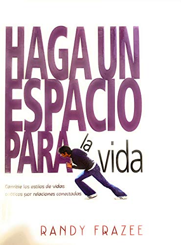 Haga un espacio para la vida/Making Room for Life (Spanish Edition) (9780789912886) by Frazee, Randy