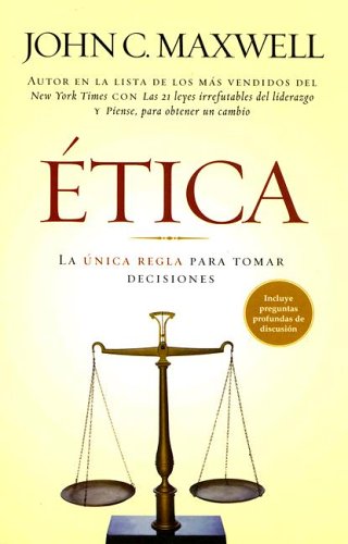 9780789913074: Etica: La Unica Regla para Tomar Decisiones