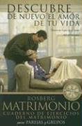 Imagen de archivo de Descubre de Nuevo el Amor de Tu Vida: Busca Tu Lugar en el Mapa del Matrimonio (Spanish Edition) a la venta por Books Unplugged