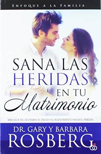 Stock image for Sana las heridas en tu matrimonio / Heal the Wounds in Your Marriage (Para Que el Mundo Sepa) (Spanish Edition) for sale by Ergodebooks