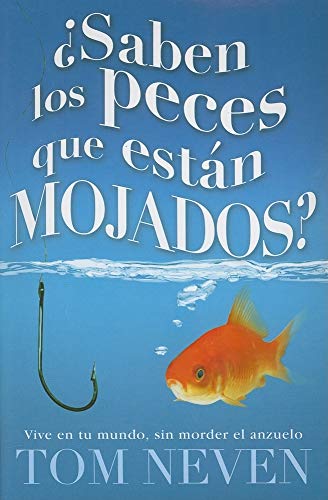 Beispielbild fr Saben los Peces Que Estan Mojados? zum Verkauf von medimops