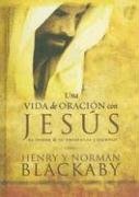 Imagen de archivo de Una Vida de Oracion Con Jesus: El Poder de su Presencia y Ejemplo a la venta por ThriftBooks-Dallas