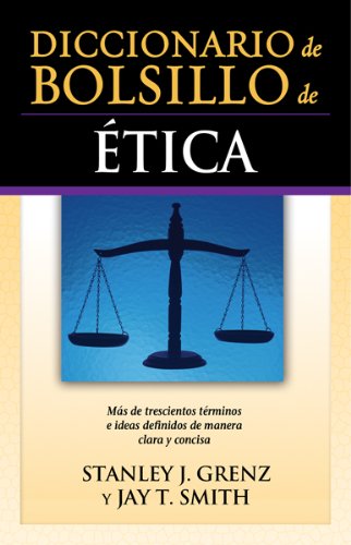 Diccionario de Bolsillo de Etica = Pocket Dictionary of Ethics (Spanish Edition) (9780789915122) by Stanley J. Grenz; Jay T. Smith
