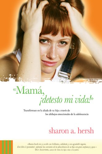 Imagen de archivo de Mama detesto Mi Vida! - Sharon A. Hersh a la venta por Juanpebooks
