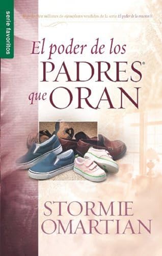 Stock image for El poder de los padres que oran/ The Power Of A Praying Parent for sale by Revaluation Books