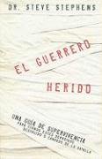 Imagen de archivo de El Guerrero Herido = The Wounded Warrior a la venta por Buchpark