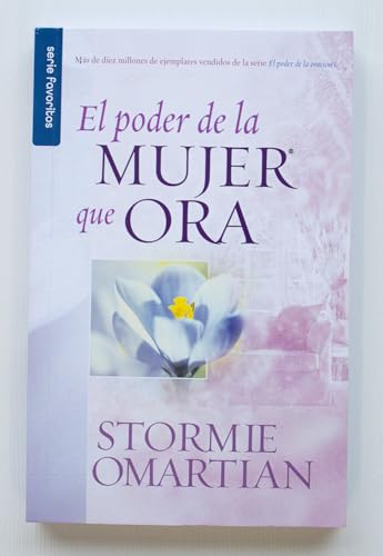 Stock image for El Poder De La Mujer Que Ora - Serie Favoritos for sale by Blackwell's