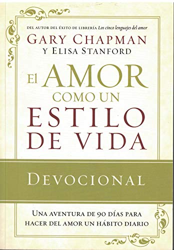 Beispielbild fr El Amor Como un Estilo de Vida zum Verkauf von Better World Books: West