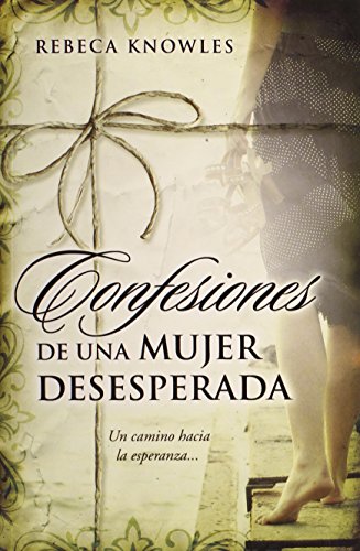 Imagen de archivo de CONFESIONES DE UNA MUJER DESESPERADA a la venta por Hiperbook Espaa