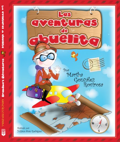 Aventuras de Abuelita, Las (Spanish Edition) - M. Gonzalez Rovirosa