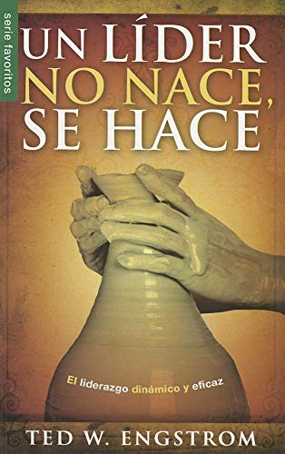 Imagen de archivo de Un lder no nace se hace (Favoritos) (Spanish Edition) a la venta por Your Online Bookstore