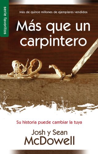 Stock image for MS Que un Carpintero Nueva Edicin : More Than a Carpenter New Edition for sale by Better World Books