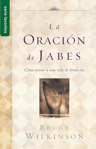 Imagen de archivo de La oracin de Jabes - Serie Favoritos (Spanish Edition) a la venta por Gulf Coast Books