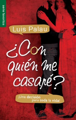 Imagen de archivo de ¿Con quién me casaré?: ¡Una decisión para toda la vida! (Spanish Edition) a la venta por Orion Tech
