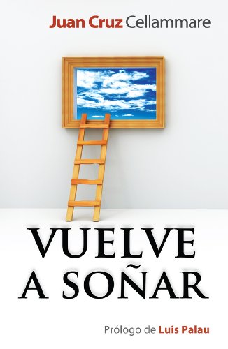 Beispielbild fr Vuelve a soar / Dream Again (Spanish Edition) zum Verkauf von Jenson Books Inc