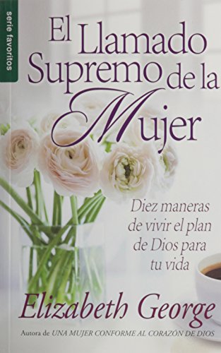 9780789919168: El llamado supremo de la mujer - Serie Favoritos (Spanish Edition)