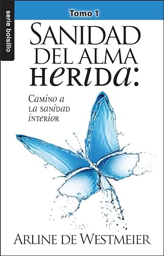9780789919267: Sanidad del alma herida/ Healing the Wounded Soul: Camino a La Sanidad Interior (Bolsillo)