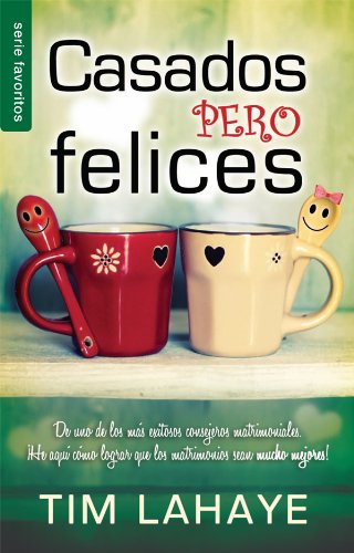 Imagen de archivo de Casados pero felices / How To Be Happy Though Married (Serie Favoritos) (Spanish Edition) a la venta por SecondSale
