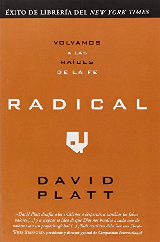 Stock image for Radical: Volvamos a las raices de la fe (Spanish Edition) for sale by ThriftBooks-Atlanta