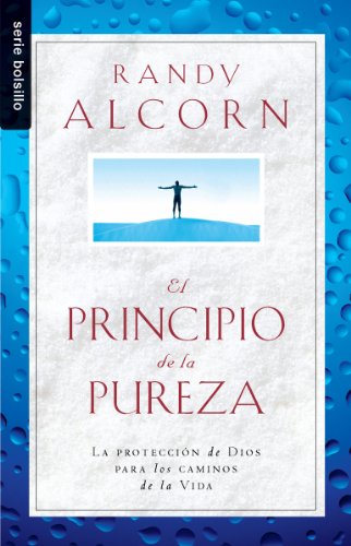 El principio de la pureza (Spanish Edition) (9780789920089) by Alcorn, Randy