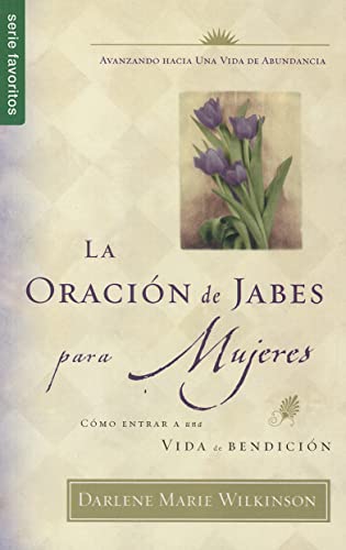 Stock image for La oracin de Jabes para mujeres (Favoritos) (Spanish Edition) for sale by Ergodebooks