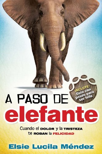 A paso de elefante / At an Elephant's Pace (Spanish Edition) (9780789920867) by Mendez; Elsie Lucila