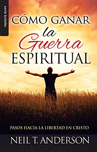Stock image for C mo Ganar La Guerra Espiritual - Serie Favoritos: Pasos Hacia La Libertad En Cristo for sale by ThriftBooks-Dallas