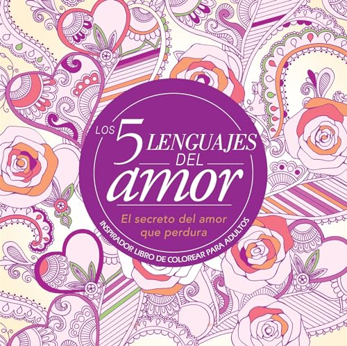 9780789923516: Los 5 lenguajes del amor/ The 5 love languages: Inspirador Libro De Colorear Para Adultos