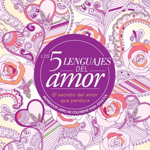 9780789923516: Los 5 lenguajes del amor: libro de colorear para adultos (Spanish Edition)