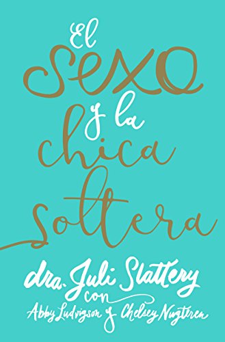 9780789924056: El Sexo y la chica soltera / Sex and the single girl: Porque Tu Sexualidad Es Tan Importante / Because Your Sexuality Is So Important