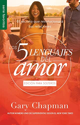 Imagen de archivo de Los Cinco Lenguajes del Amor para Solteros -Fav(The Five Love Languages for Singles, Spanish edition) a la venta por Lakeside Books