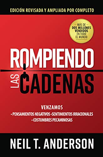 Imagen de archivo de Rompiendo las cadenas, Edici?n ampliada y revisada (Spanish Edition) a la venta por Front Cover Books