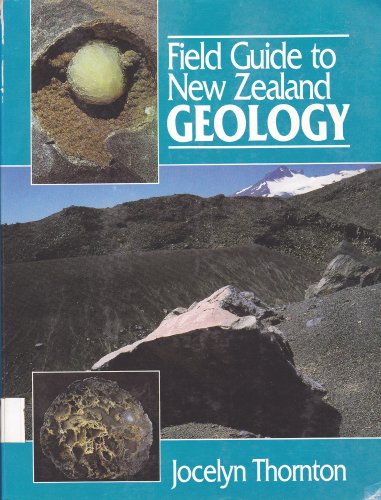 9780790000251: Field Guide to New Zealand Geology, an Introduction to Rocks, Minerals and Fossils