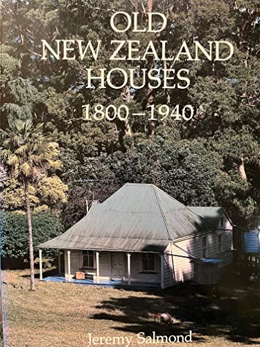 Beispielbild fr Old New Zealand Houses, 1800-1940 zum Verkauf von Old Army Books