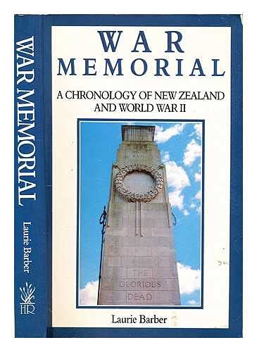 Stock image for War Memorial. A Chronology of New Zealand and World War II. for sale by Richard Sylvanus Williams (Est 1976)